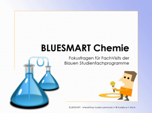 BLUESMART Chemie - Fokusfragen für FachVisit Ihrer Studienfahrt Chemie